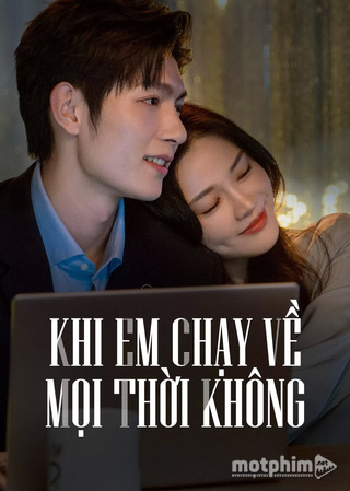 KHI EM CHẠY VỀ MỌI THỜI KHÔNG